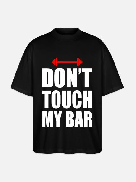 Don't touch my bar - Stanley/Stella Oversized Unisex Organic T-shirt Blaster 2.0 - black