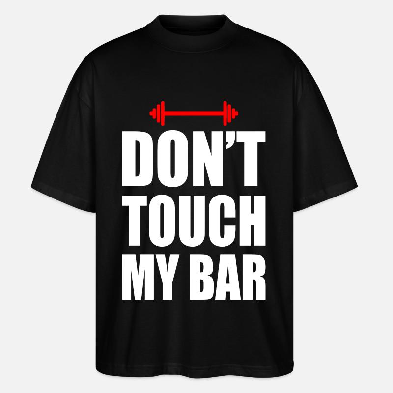 Don't touch my bar - T-shirt bio Blaster 2.0 coupe oversize Stanley/Stella Unisexe - noir