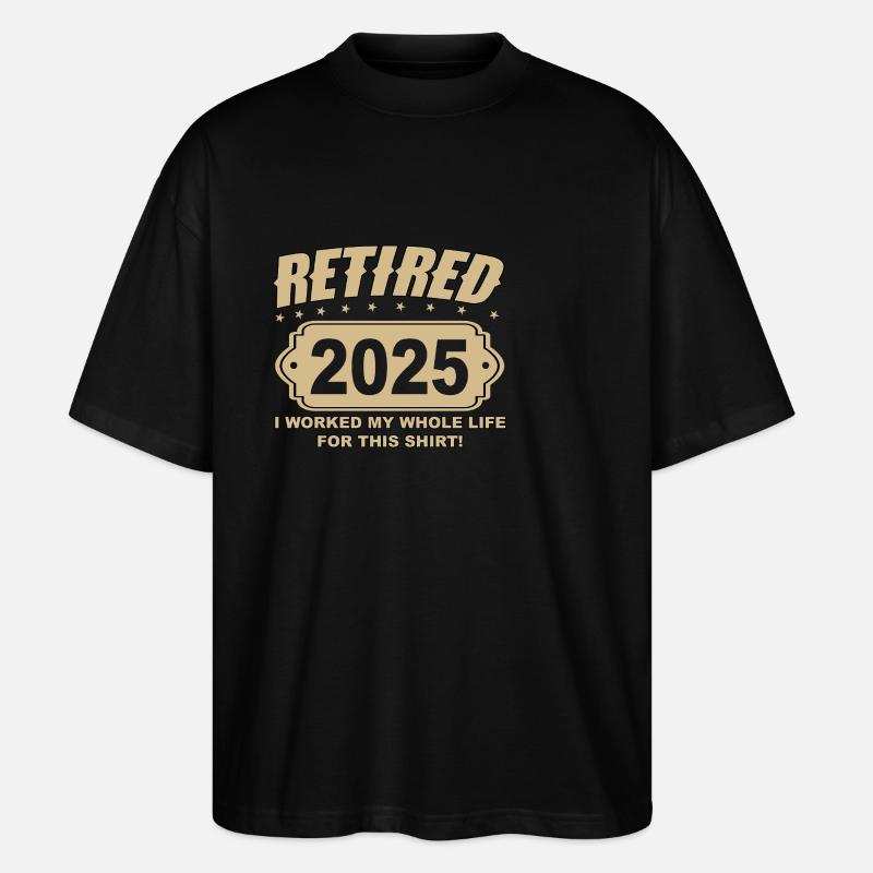 Retraité 2025 - Enfin retraité - T-shirt bio Blaster 2.0 coupe oversize Stanley/Stella Unisexe - noir