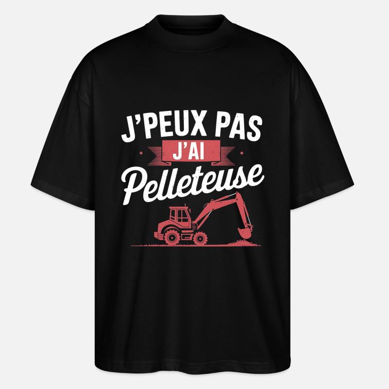 j'peux pas j'ai pelleteuse - T-shirt bio Blaster 2.0 coupe oversize Stanley/Stella Unisexe - noir