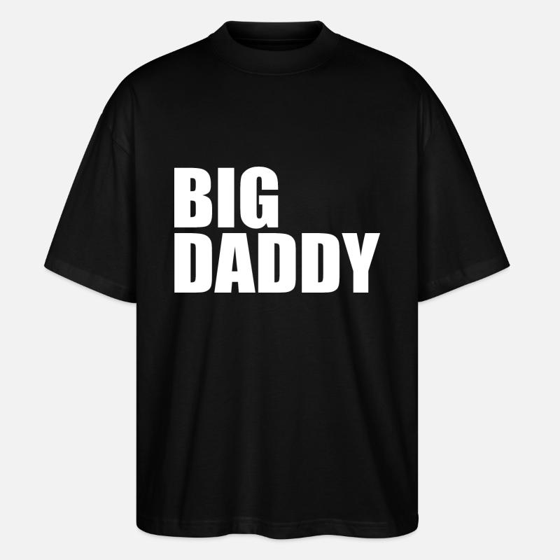 Big daddy - Stanley/Stella Oversized Unisex Bio T-Shirt Blaster 2.0 - Schwarz