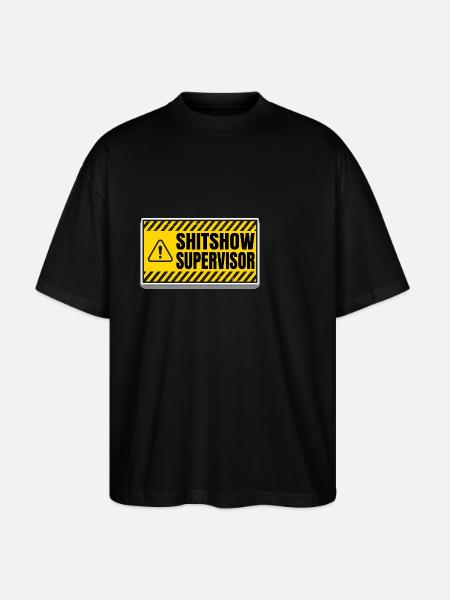 Shit Show Supervisor - Stanley/Stella Oversized Unisex Organic T-shirt Blaster 2.0 - black