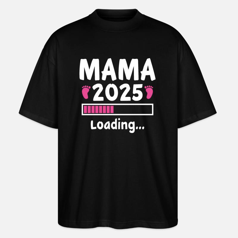 Mama 2025 Loading - Stanley/Stella Oversized Unisex Bio T-Shirt Blaster 2.0 - Schwarz