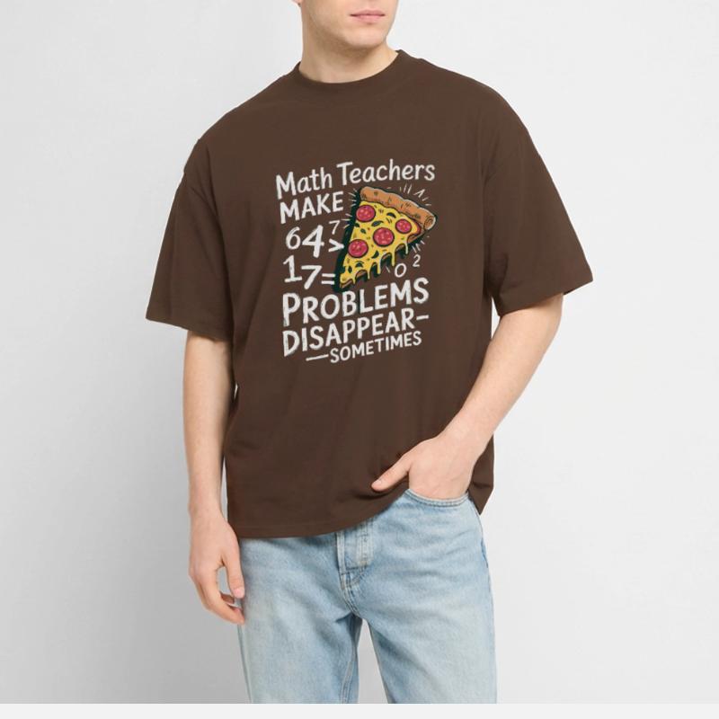 Funny Math Teacher Design Pizza & Problem Solving Stanley/Stella Oversized Unisex Organic T-shirt Blaster 2.0