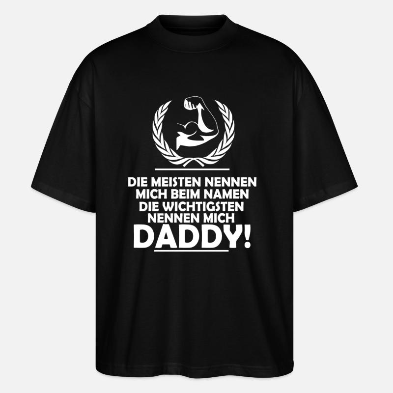 Daddy - Stanley/Stella Oversized Unisex Bio T-Shirt Blaster 2.0 - Schwarz