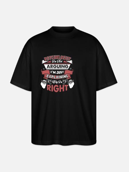 Psychologist I'm Not Arguing - Stanley/Stella Oversized Unisex Organic T-shirt Blaster 2.0 - black