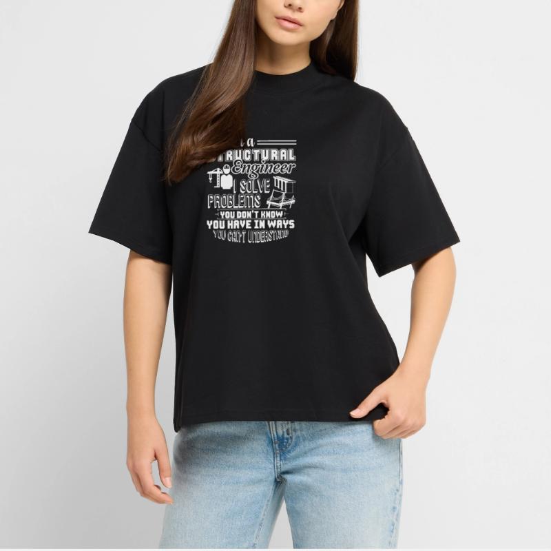 Structural Engineer I Am A Structural Engineer Stanley/Stella Oversized Unisex Organic T-shirt Blaster 2.0