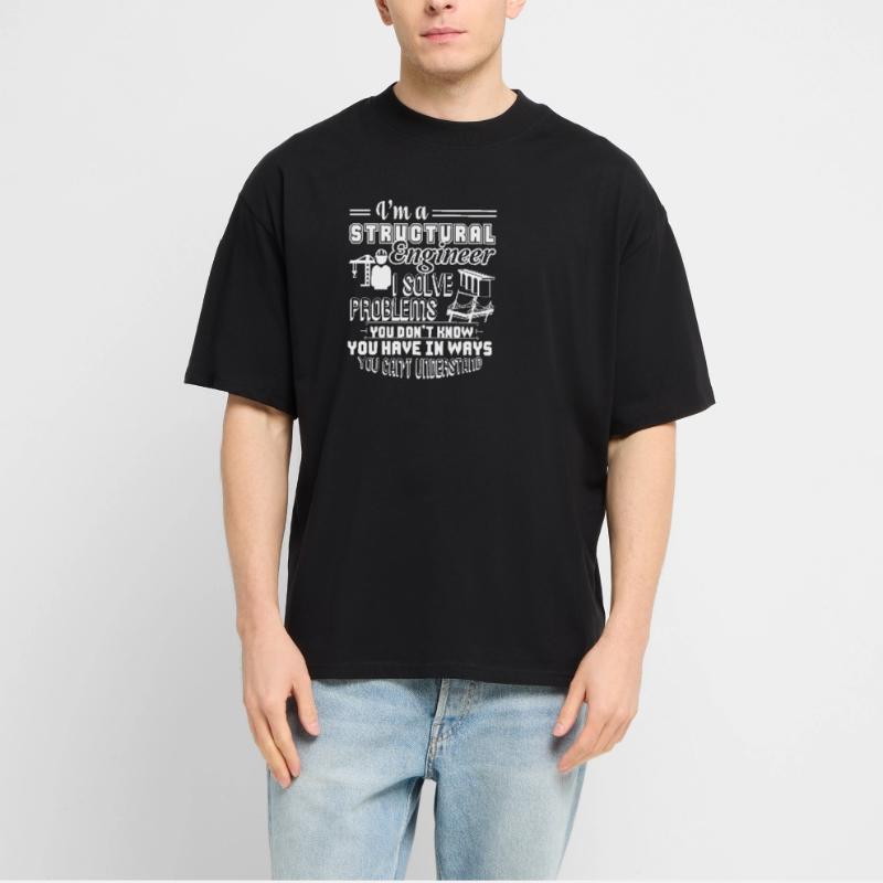 Structural Engineer I Am A Structural Engineer Stanley/Stella Oversized Unisex Organic T-shirt Blaster 2.0