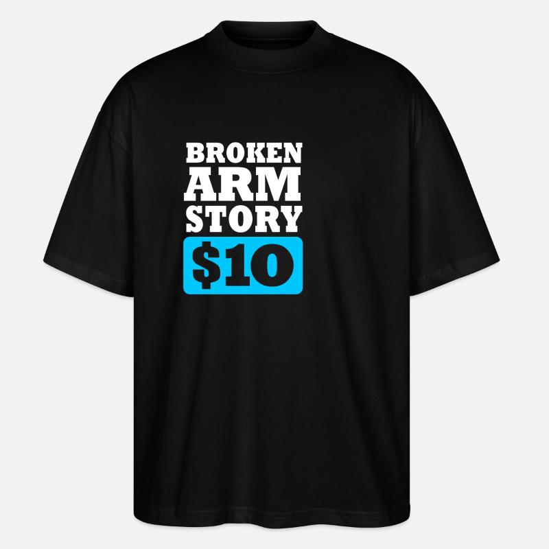 Gebrochener Arm Knochen Knochenbruch - Stanley/Stella Oversized Unisex Bio T-Shirt Blaster 2.0 - Schwarz