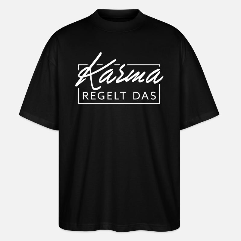 Le karma régule cela - T-shirt bio Blaster 2.0 coupe oversize Stanley/Stella Unisexe - noir
