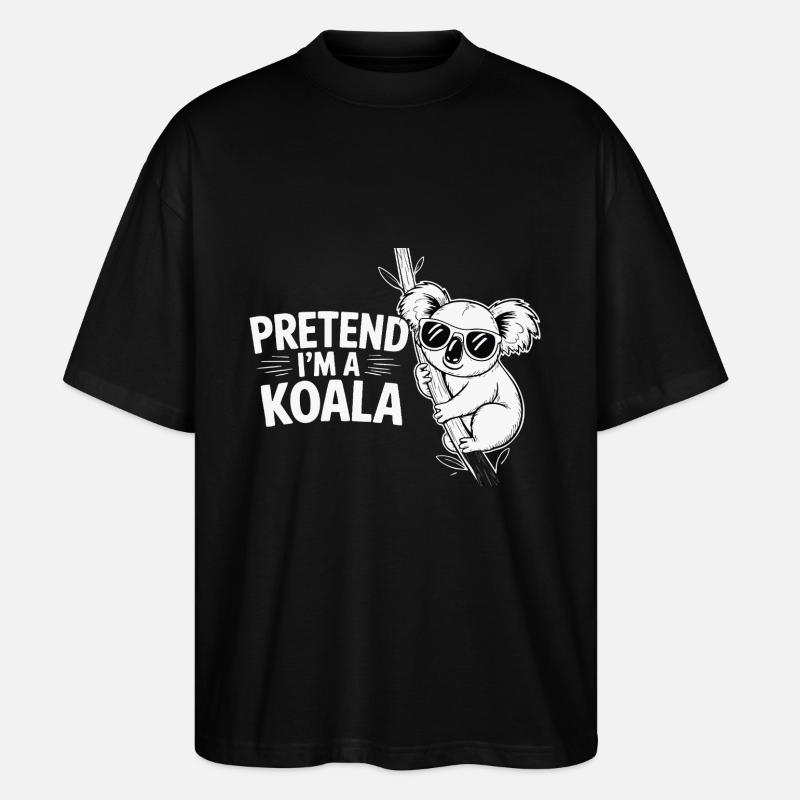 Pretend I’m a Koala - Stanley/Stella Oversized Unisex Bio T-Shirt Blaster 2.0 - Schwarz