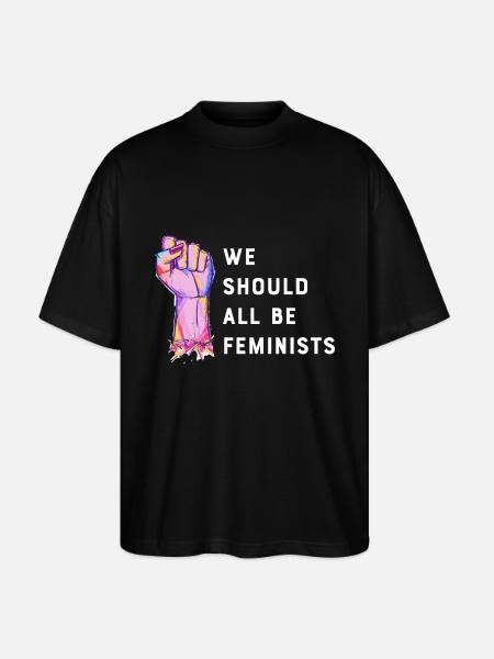 We should all be Feminists - Stanley/Stella Oversized Unisex Organic T-shirt Blaster 2.0 - black