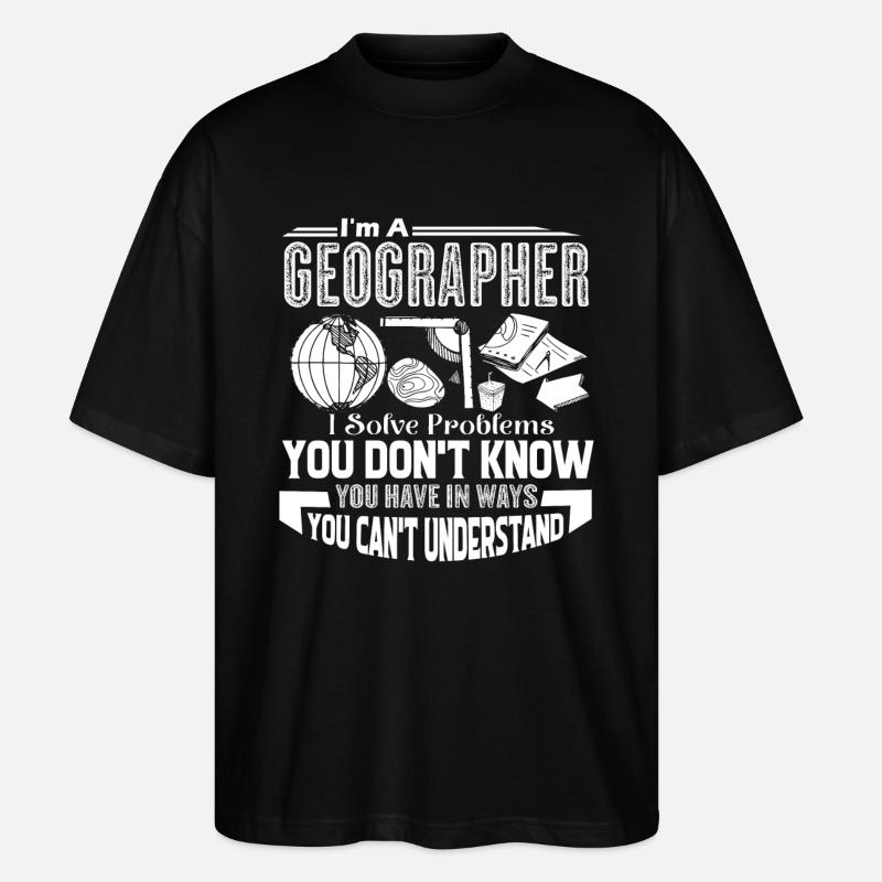 Geographer Geographers Solve Problems - Stanley/Stella Oversized Unisex Organic T-shirt Blaster 2.0 - black