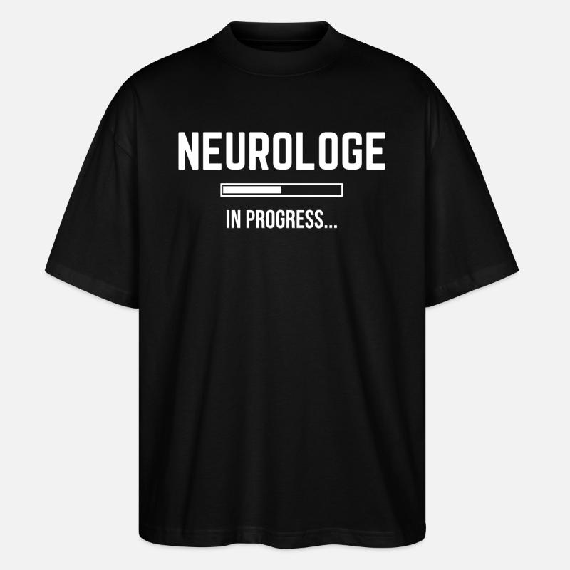 Neurologist In Progress - Stanley/Stella Oversized Unisex Organic T-shirt Blaster 2.0 - black