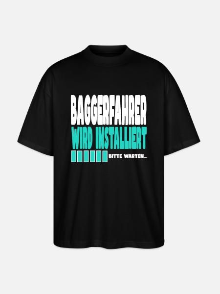 Baggerfahrer wird installiert - Stanley/Stella Oversized Unisex Bio T-Shirt Blaster 2.0 - Schwarz