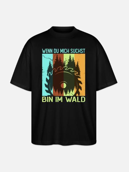 Holzhacker Bin im Wald - Stanley/Stella Oversized Unisex Bio T-Shirt Blaster 2.0 - Schwarz