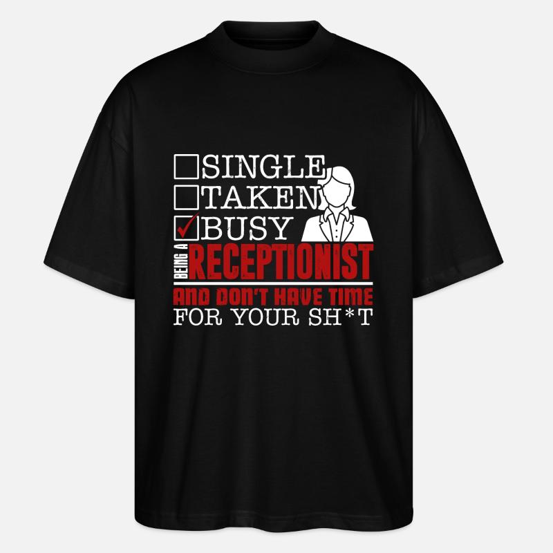 Receptionist Being A Receptionist - Stanley/Stella Oversized Unisex Organic T-shirt Blaster 2.0 - black