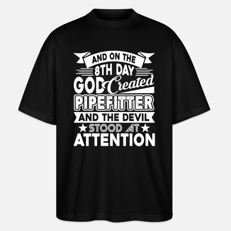 Pipefitter God Created Pipefitter - Stanley/Stella Oversized Unisex Organic T-shirt Blaster 2.0 - black