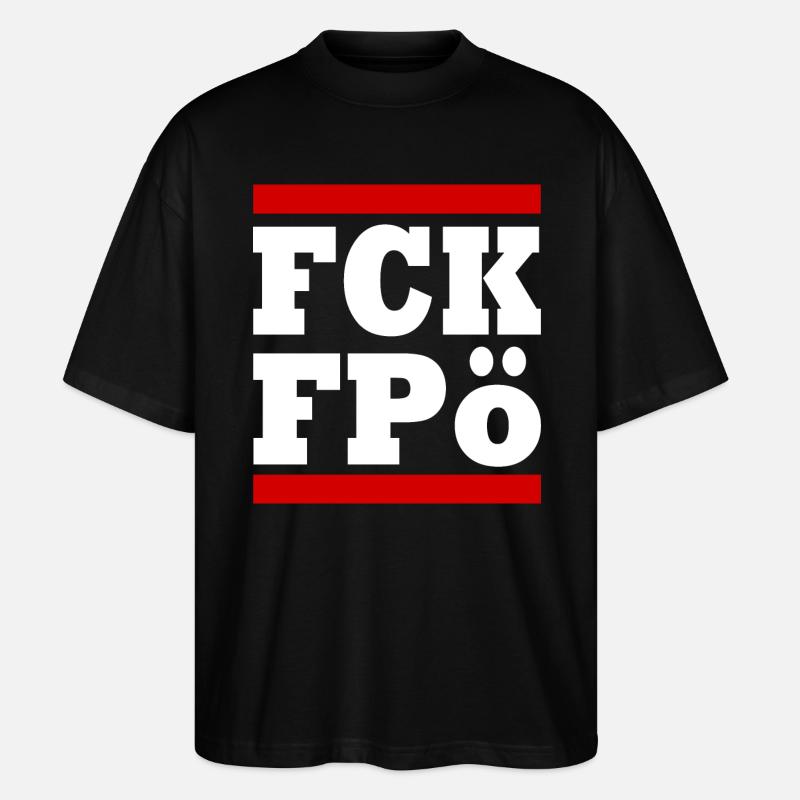 Fck fpö - Stanley/Stella Oversized Unisex Bio T-Shirt Blaster 2.0 - Schwarz