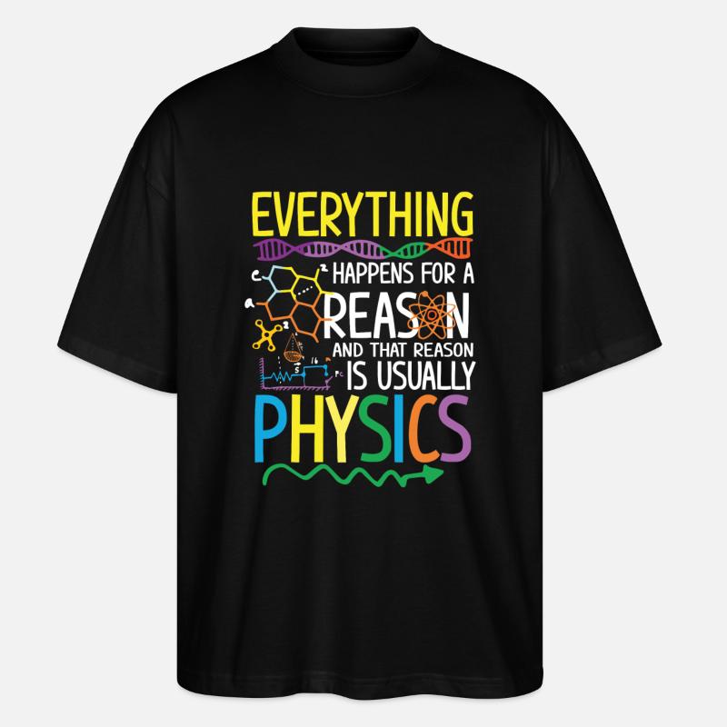 Reason is usually Physics - Stanley/Stella Oversized Unisex Organic T-shirt Blaster 2.0 - black