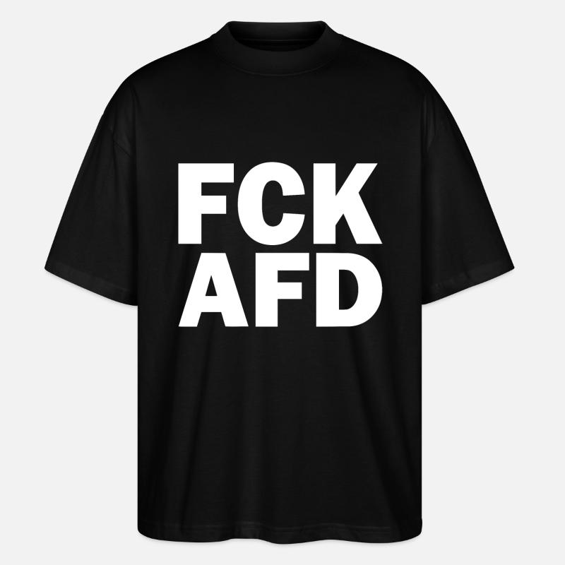 Fck afd - Stanley/Stella Oversized Unisex Bio T-Shirt Blaster 2.0 - Schwarz