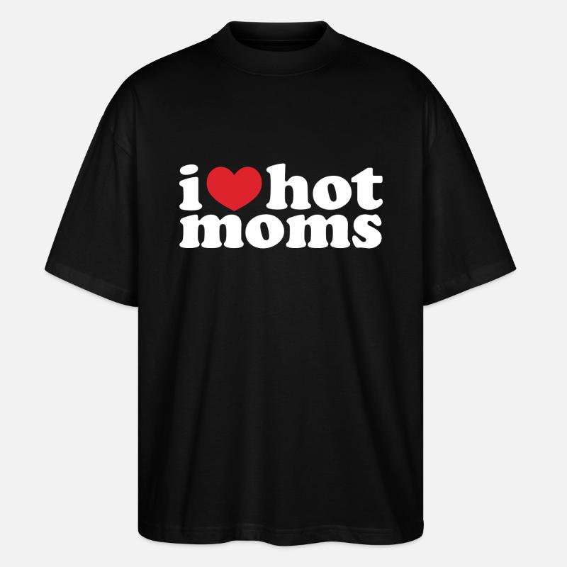 J’adore les mamans chaudes - T-shirt bio Blaster 2.0 coupe oversize Stanley/Stella Unisexe - noir
