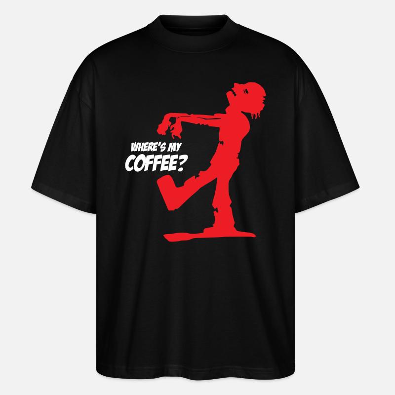 Zombie Où est mon café - T-shirt bio Blaster 2.0 coupe oversize Stanley/Stella Unisexe - noir