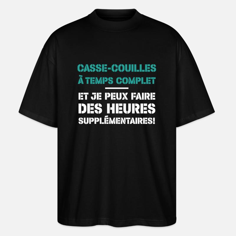 Casse-couilles À Temps Complet - T-shirt bio Blaster 2.0 coupe oversize Stanley/Stella Unisexe - noir
