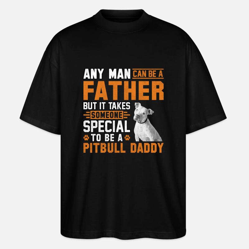 Pitbull Daddy Father - Stanley/Stella Oversized Unisex Organic T-shirt Blaster 2.0 - black