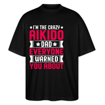 Jeg er den skøre Aikido-far, som alle advarede dig om - Stanley/Stella Oversize Unisex Øko T-shirt Blaster 2.0 - sort - Foran - Alina (178cm) & Michal (187cm)