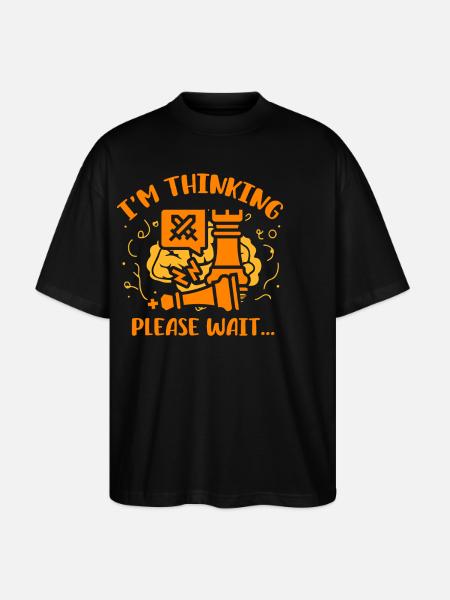 I'm thinking please wait Chess - Stanley/Stella Oversized Unisex Organic T-shirt Blaster 2.0 - black