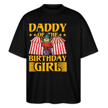 Daddy of the Birthday Girl - Stanley/Stella Oversized Unisex Organic T-shirt Blaster 2.0 - black - Front - Alina (178cm) & Michal (187cm)