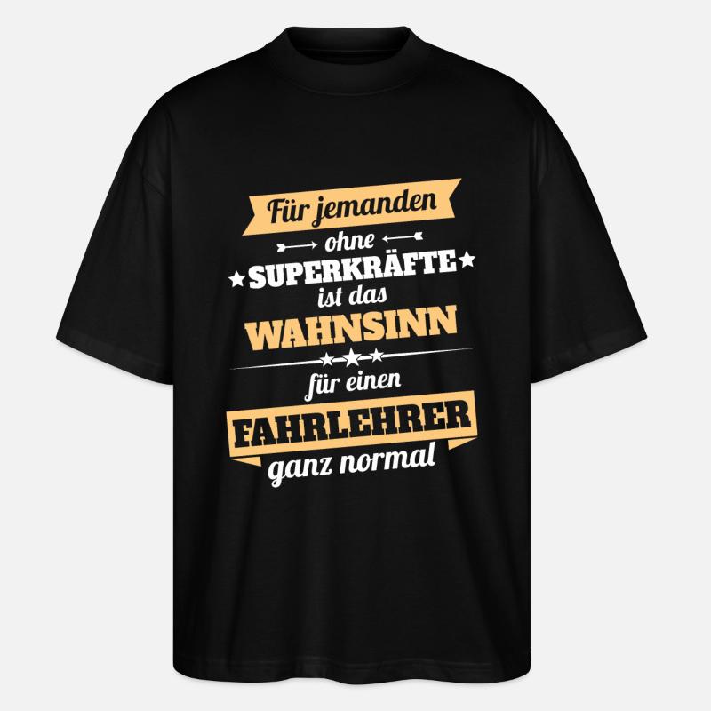 Fahrlehrer - Held - Stanley/Stella Oversized Unisex Bio T-Shirt Blaster 2.0 - Schwarz