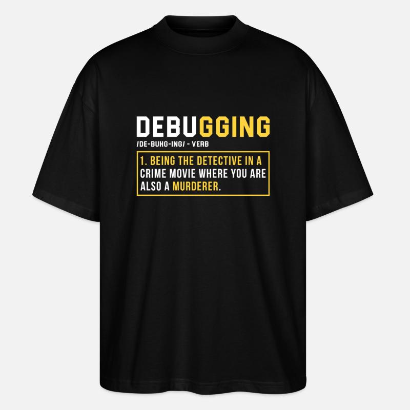 Debugging Programmer Cadeau - T-shirt bio Blaster 2.0 coupe oversize Stanley/Stella Unisexe - noir
