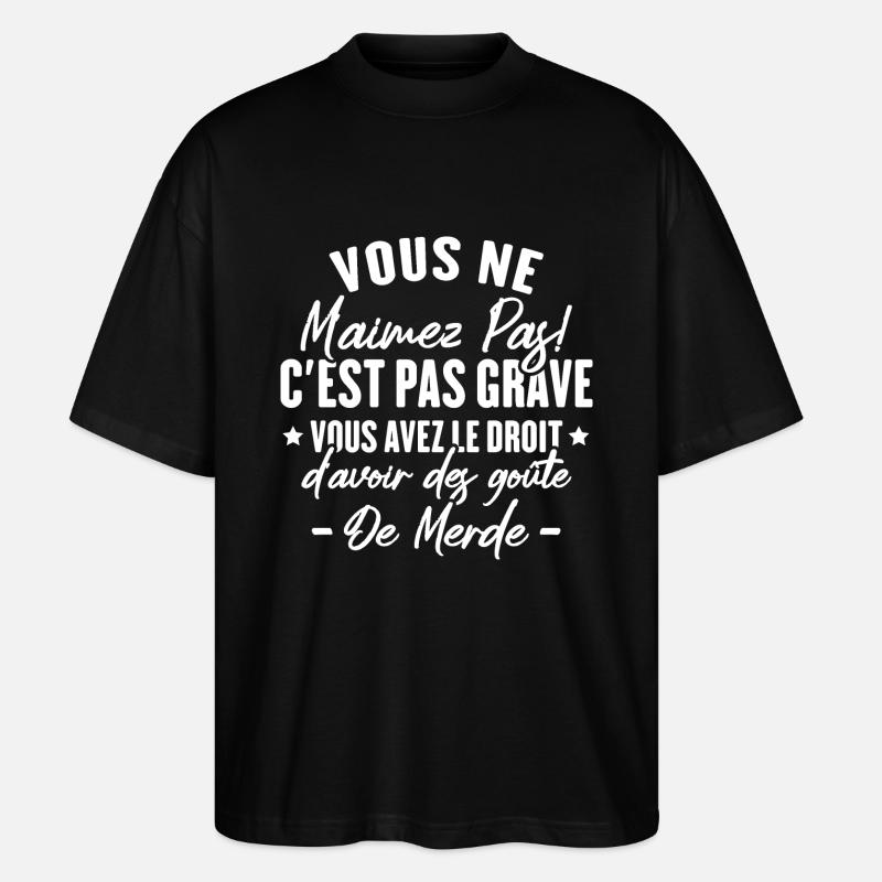 Vous ne m'aimez - T-shirt bio Blaster 2.0 coupe oversize Stanley/Stella Unisexe - noir