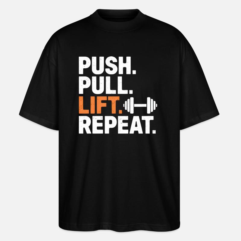 Push Pull Lift Repeat - Stanley/Stella Oversized Unisex Bio T-Shirt Blaster 2.0 - Schwarz