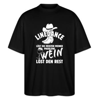 Linedance löst meine Probleme - Wein Spruch - Stanley/Stella Oversized Unisex Bio T-Shirt Blaster 2.0 - Schwarz - Vorne - Alina (178cm) & Michal (187cm)