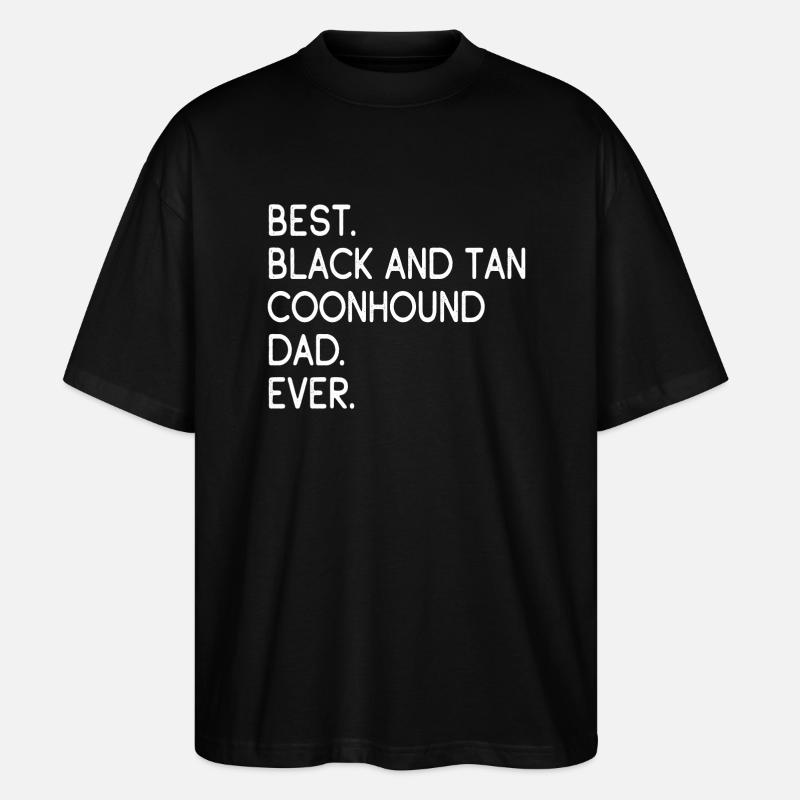 Black and Tan Coonhound - Stanley/Stella Oversized Unisex Organic T-shirt Blaster 2.0 - black