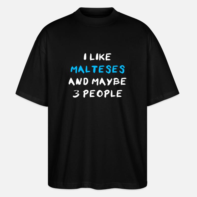 Maltese Malteser - Stanley/Stella Oversized Unisex Bio T-Shirt Blaster 2.0 - Schwarz