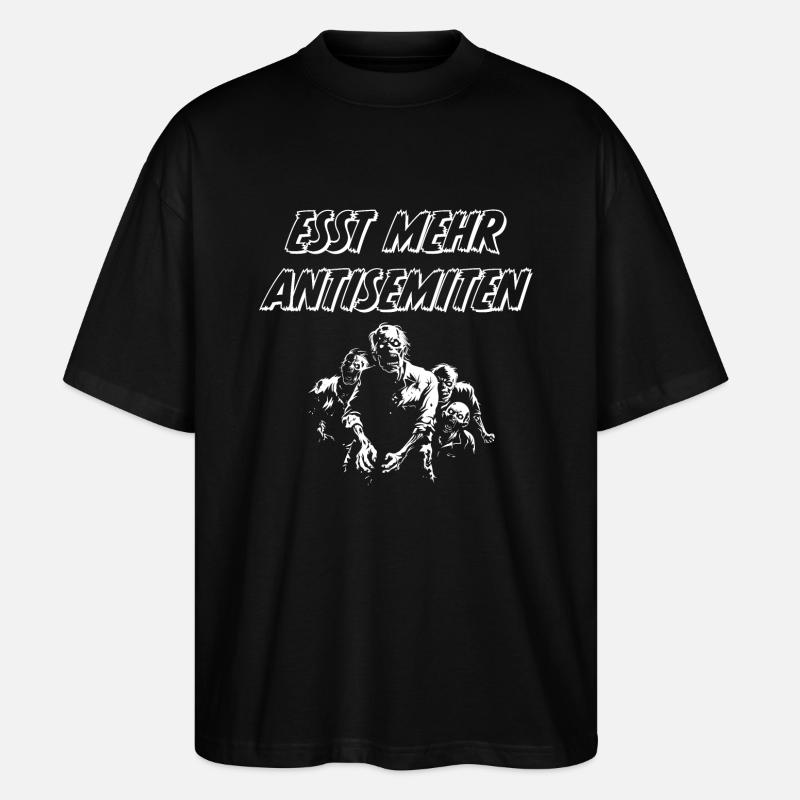 ESST MEHR ANTISEMITEN - Stanley/Stella Oversized Unisex Bio T-Shirt Blaster 2.0 - Schwarz