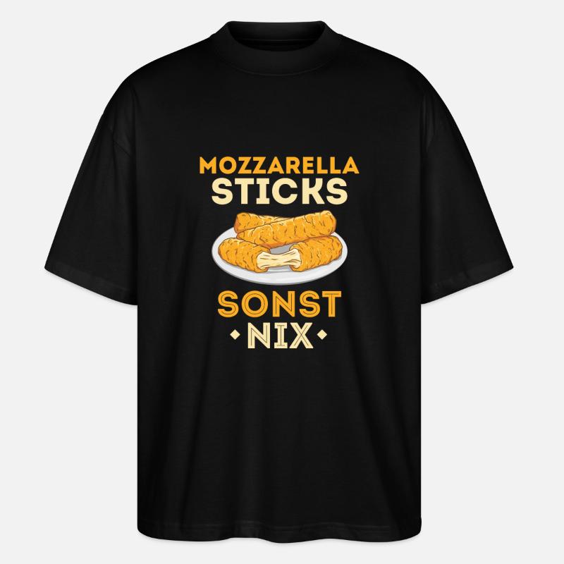 Mozzarella sticks - nothing else! - Stanley/Stella Oversized Unisex Organic T-shirt Blaster 2.0 - black