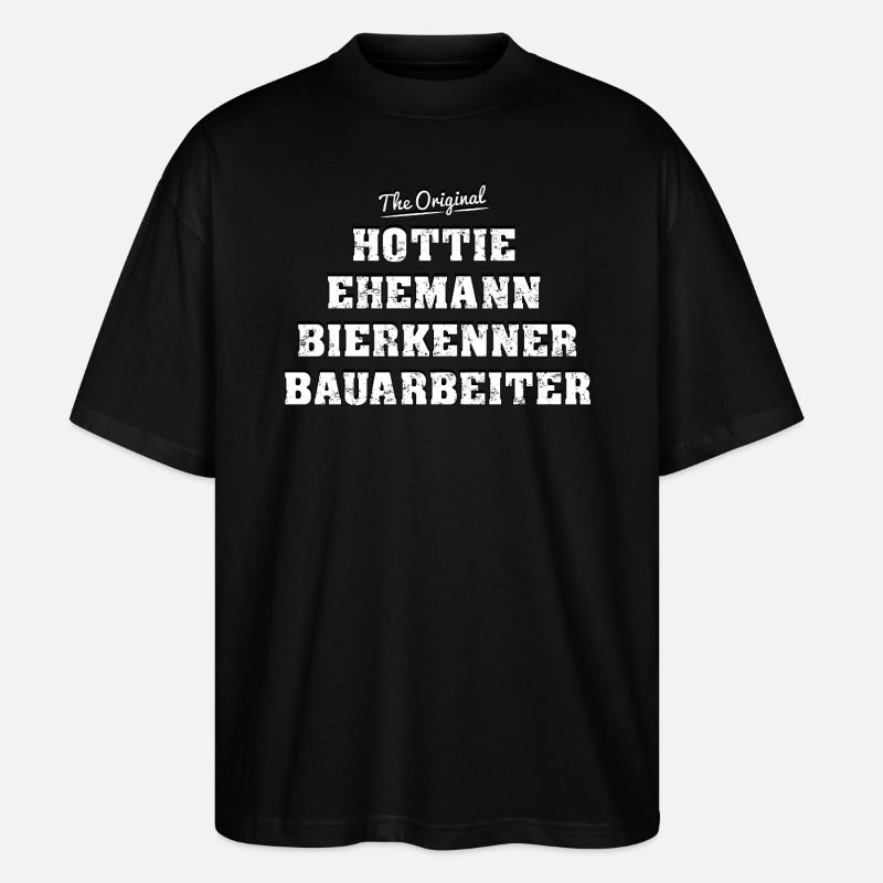 Hottie Bierkenner Bauarbeiter - Stanley/Stella Oversized Unisex Bio T-Shirt Blaster 2.0 - Schwarz