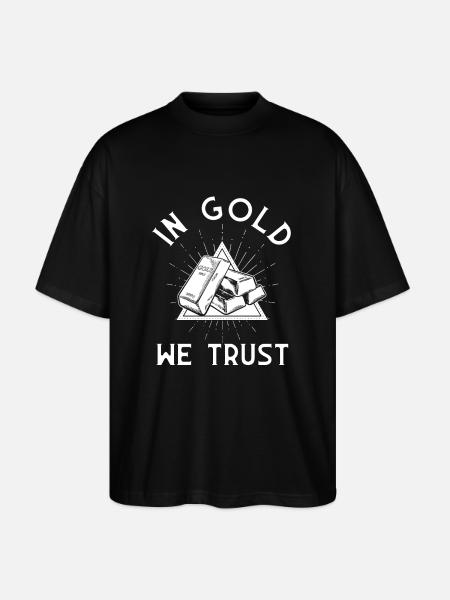 In Gold we Trust - Stanley/Stella Oversized Unisex Organic T-shirt Blaster 2.0 - black