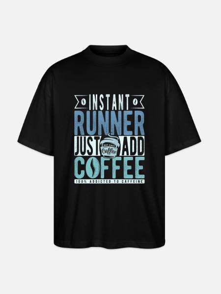 Runner Coffee Quote - Stanley/Stella Oversized Unisex Organic T-shirt Blaster 2.0 - black