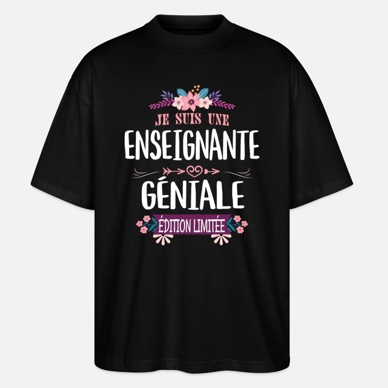 Édition Limitée Enseignante Géniale - T-shirt bio Blaster 2.0 coupe oversize Stanley/Stella Unisexe - noir