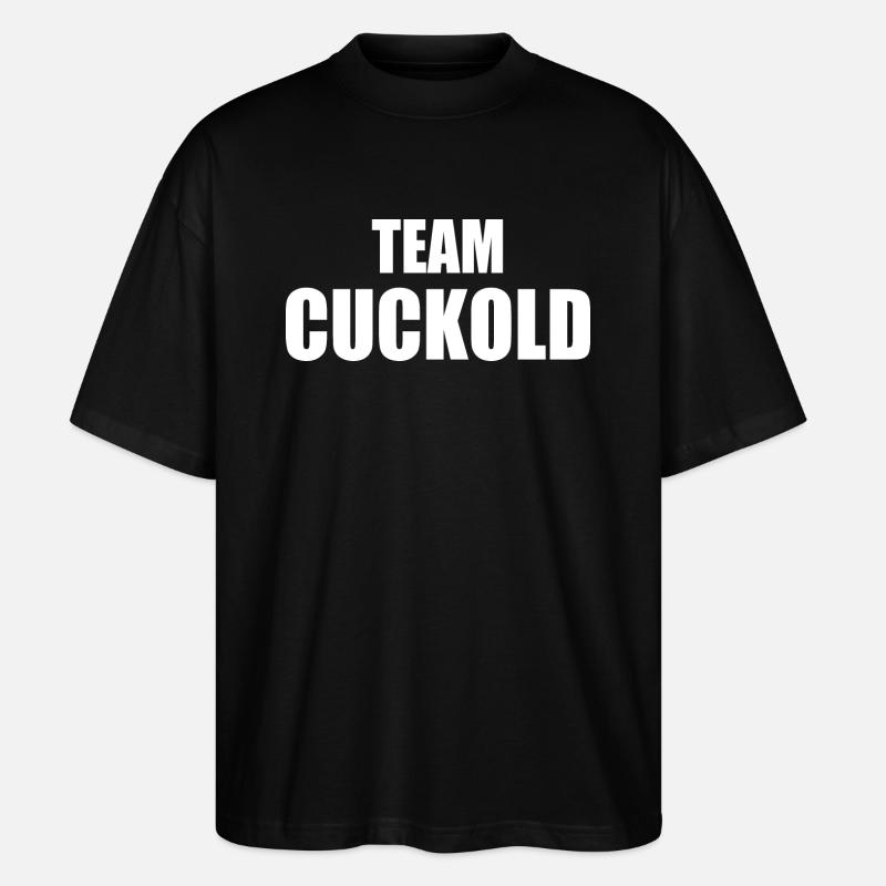 Team cuckold - Stanley/Stella Oversized Unisex Organic T-shirt Blaster 2.0 - black