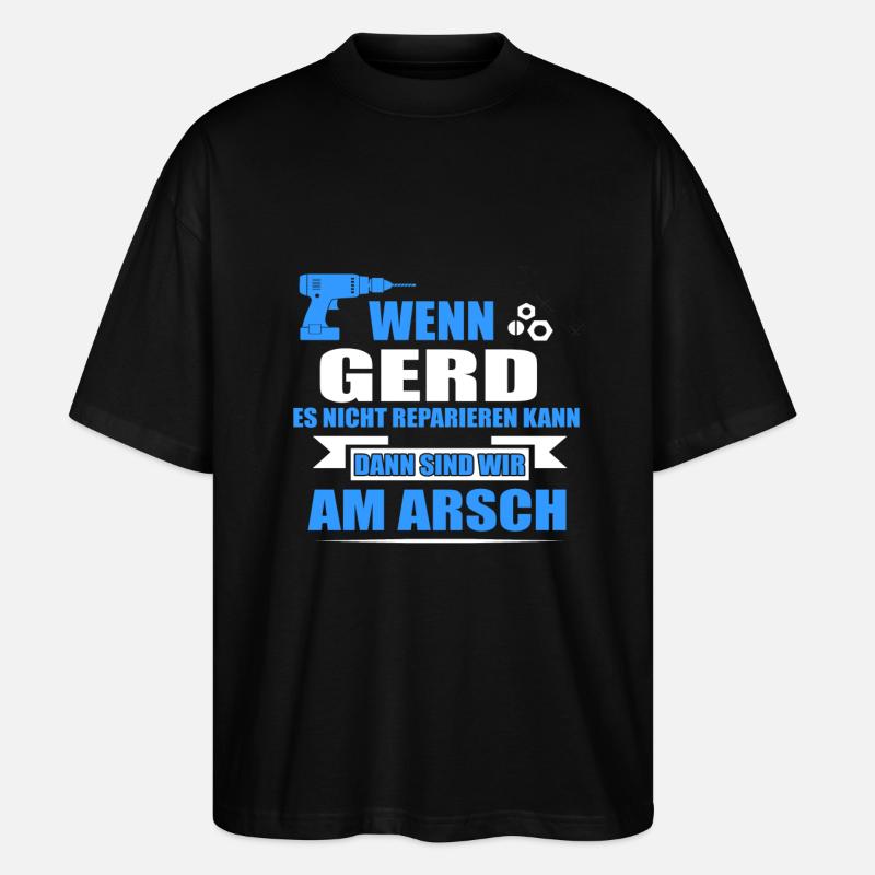 GERD -Geschenk - Stanley/Stella Oversized Unisex Bio T-Shirt Blaster 2.0 - Schwarz