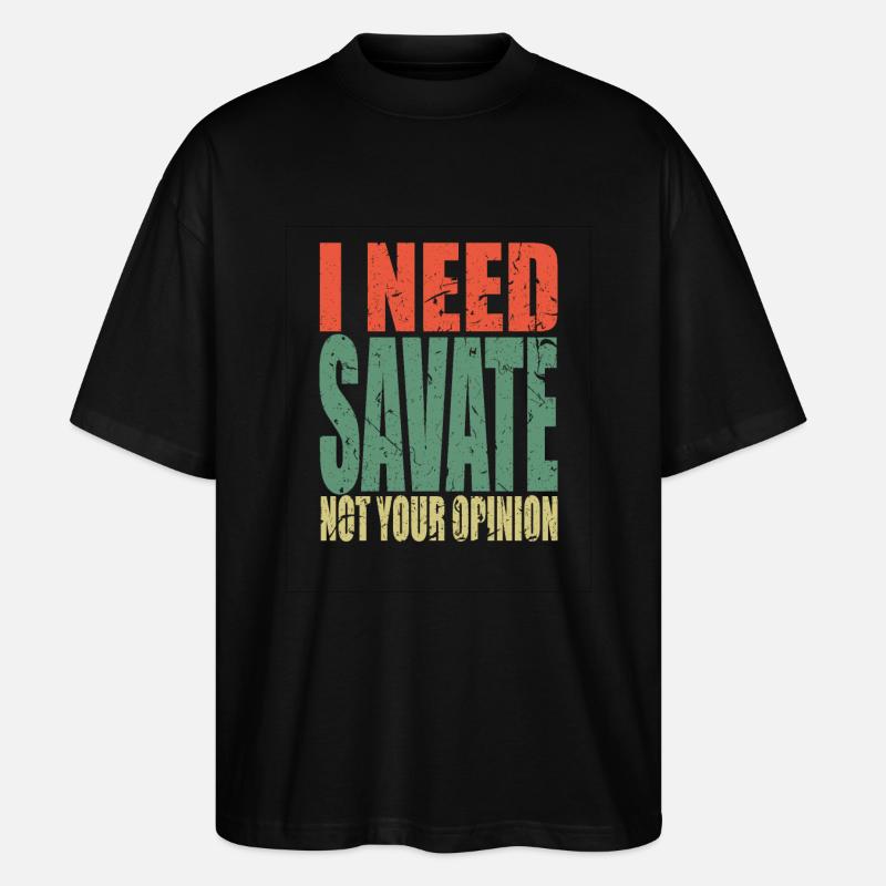 Savate Spruch lustig - Stanley/Stella Oversized Unisex Bio T-Shirt Blaster 2.0 - Schwarz