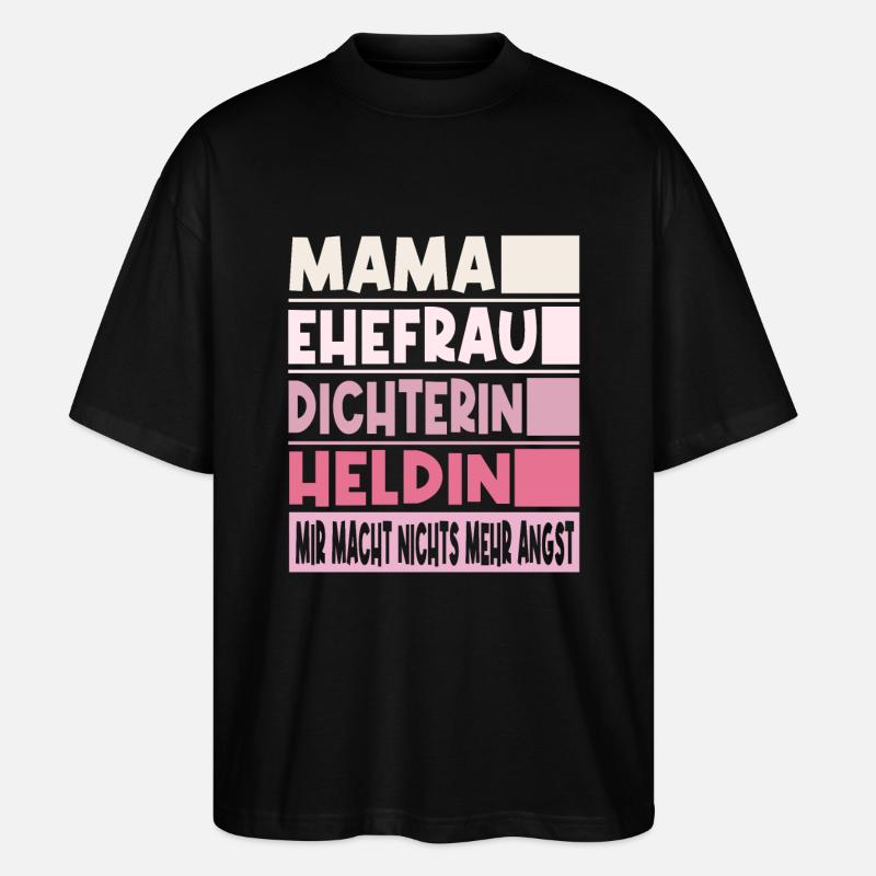Dichterin Mama Ehefrau Heldin - Stanley/Stella Oversized Unisex Bio T-Shirt Blaster 2.0 - Schwarz