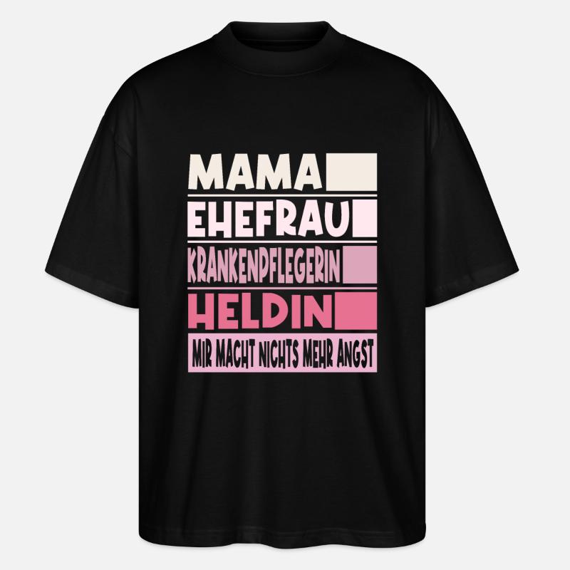 Krankenpflegerin Mama Ehefrau Heldin - Stanley/Stella Oversized Unisex Bio T-Shirt Blaster 2.0 - Schwarz